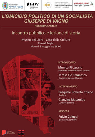 Martedì 9 maggio un incontro per parlare dell’omicidio politico di Giuseppe Di Vagno e del suo impegno per gli ultimi. 
